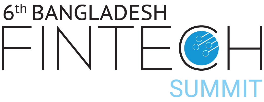 6th Bangladesh Fintech Summit